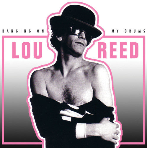 Lou Reed - Banging on My Drums