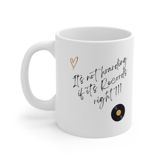 Mug - It's Not Hoarding 11oz