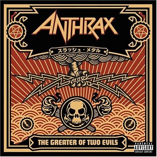 Anthrax - Great of Two Evils