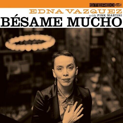 Besame Mucho by Vazquez, Edna & Pink Martini (Record, 2020)