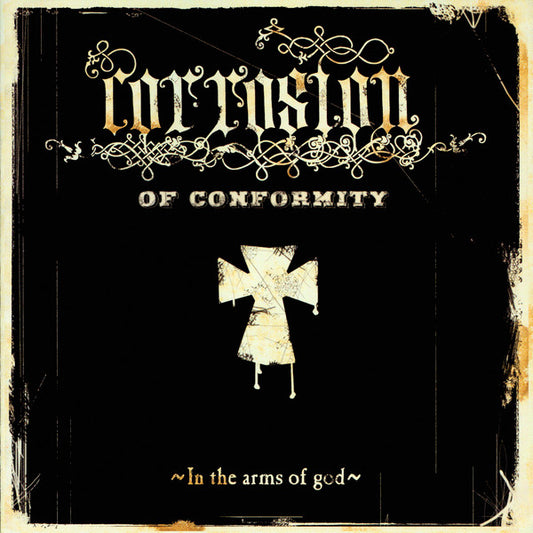 Corrosion of Conformity - In the Arms of God